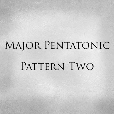 Major Pentatonic Pattern Two