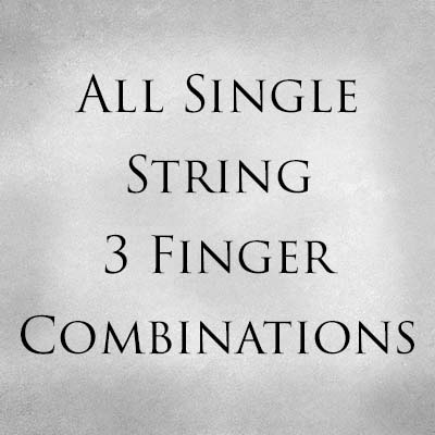 All Single String 3 Finger Combinations