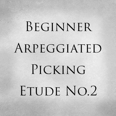 Beginner Arpeggiated Picking Etude No.2