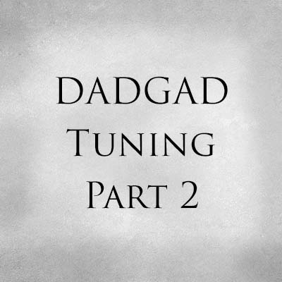 DADGAD Tuning Part 2