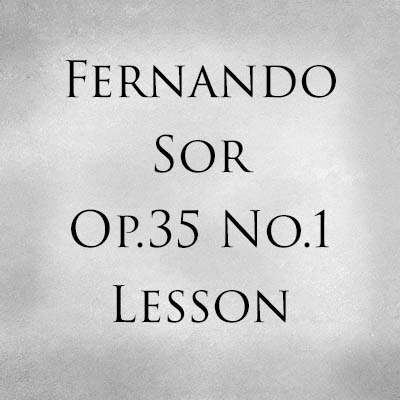 Fernando Sor Op.35 No.1 Lesson