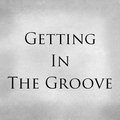Getting In The Groove