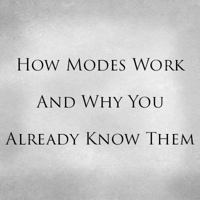 How Modes Work