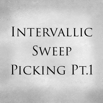 Intervallic Sweep Picking Pt.1