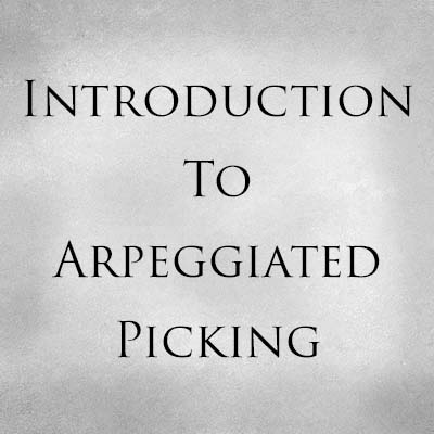 Introduction To Arpeggiated Picking