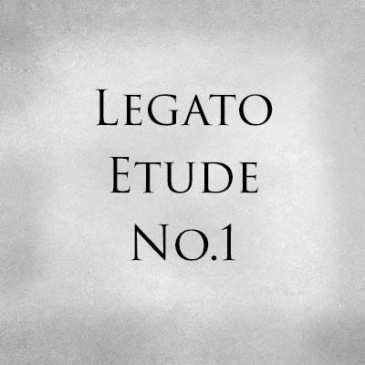 Legato Etude No. 1