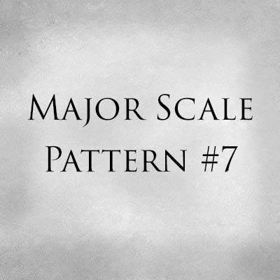 Major Scale Pattern Seven