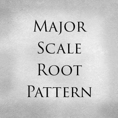 Major Scale Root Pattern