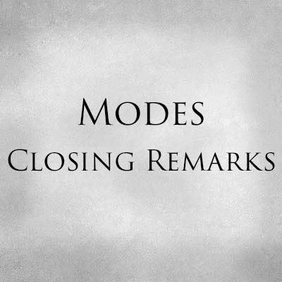 Modes Closing Remarks