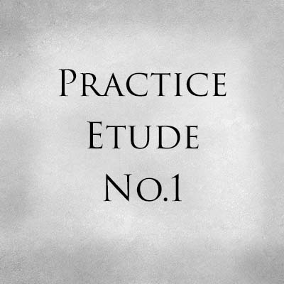 Practice Etude No.1