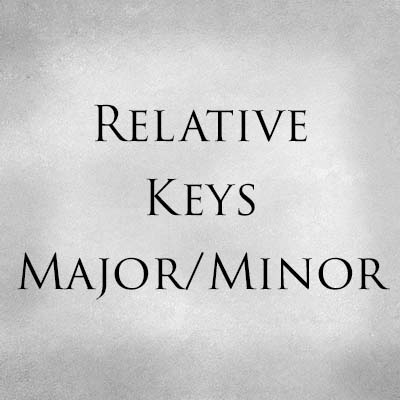 Relative Keys Major-Minor