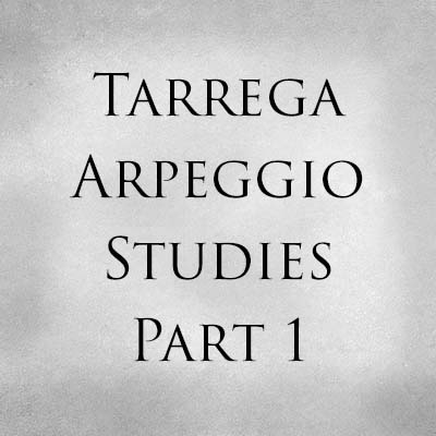 Tarrega Arpeggio Studies Part 1