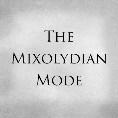 The Mixolydian Mode