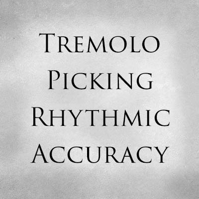 Tremolo Picking Rhythmic Accuracy