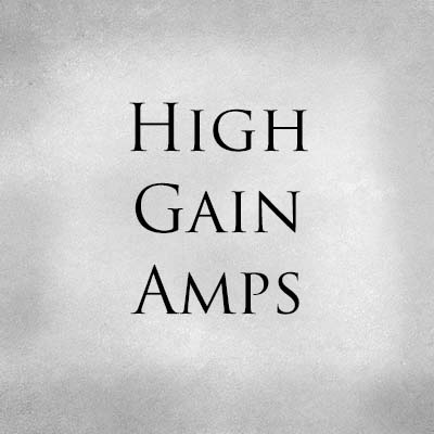 High Gain Amps