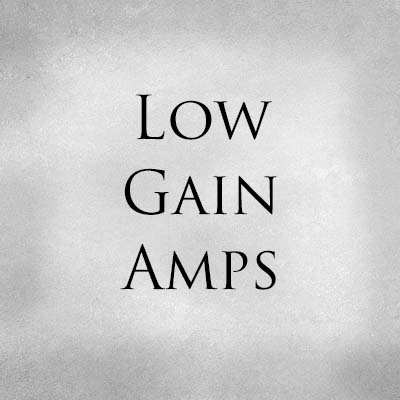 Low Gain Amps