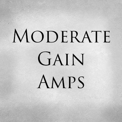Moderate Gain Amps