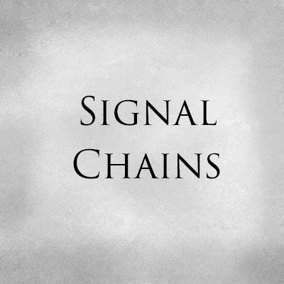 Signal Chains
